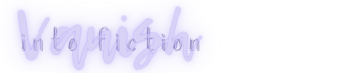 vanish into fiction